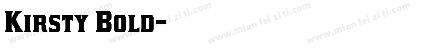 Kirsty Bold字体转换